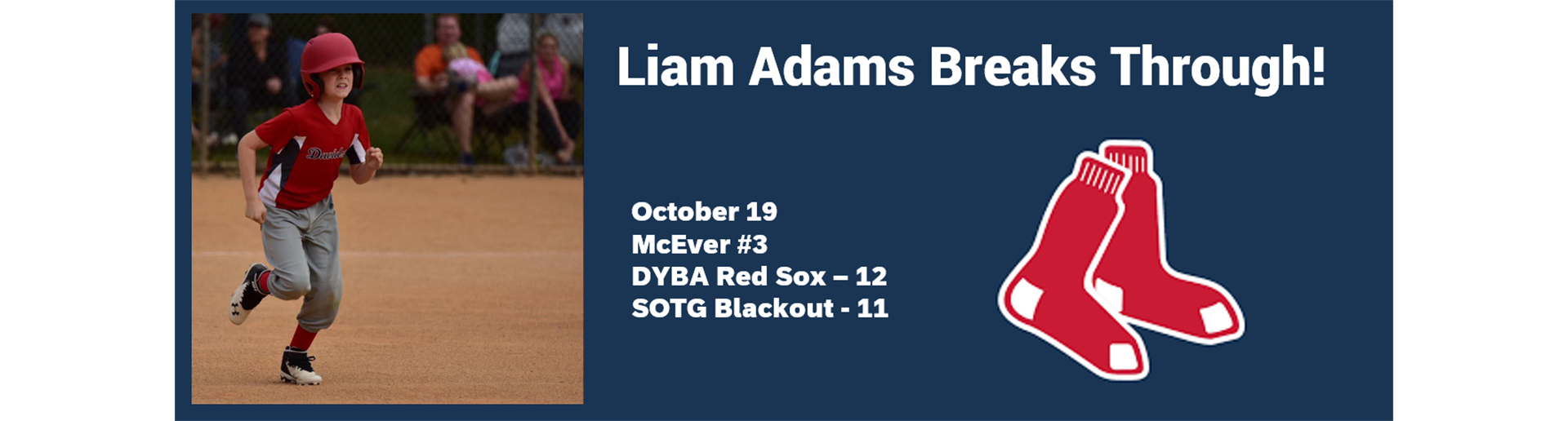 Liam Adams and the Red Sox Undefeated!